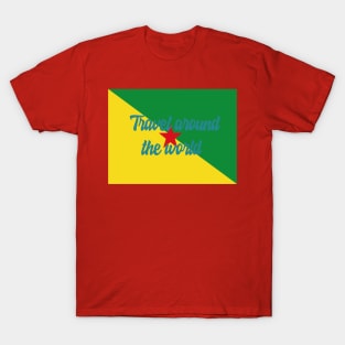 Travel Around the World - French Guiana T-Shirt